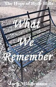 What We Remember