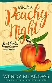 Book cover for "What a Peachy Night" by Wendy Meadows