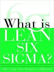 Book cover for "What is Lean Six Sigma?" by Michael L. George