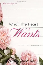 What the Heart Wants