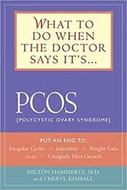 Book cover for "What to Do When the Doctor Says It's PCOS" by Milton Hammerly
