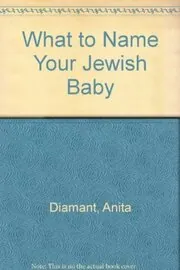 What to Name Your Jewish Baby