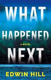 Book cover for "What Happened Next" by Edwin Hill