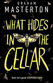Book cover for "What Hides in the Cellar" by Graham Masterton