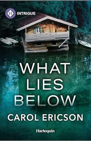 Book cover for "What Lies Below" by Carol Ericson