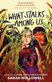 Book cover for "What Stalks Among Us" by Sarah Hollowell