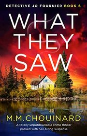 Book cover for "What They Saw" by MM Chouinard