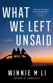 Book cover for "What We Left Unsaid" by Winnie M Li