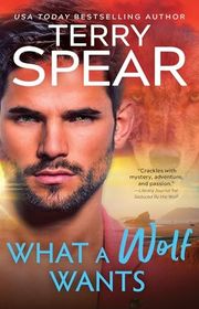 Book cover for "What a Wolf Wants" by Terry Spear