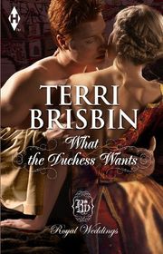 Book cover for "What the Duchess Wants" by Terri Brisbin