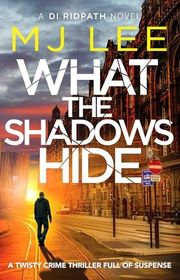 Book cover for "What the Shadows Hide" by MJ Lee