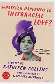 Whatever Happened to Interracial Love?