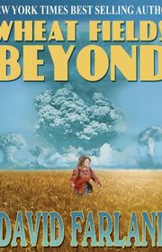 Book cover for "Wheatfields Beyond" by David Farland