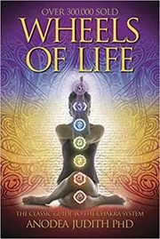 Book cover for "Wheels of Life" by Anodea Judith
