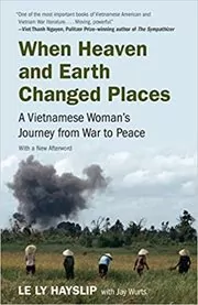 Book cover for "When Heaven and Earth Changed Places" by Le Ly Hayslip