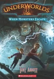 Book cover for "When Monsters Escape" by Tony Abbott