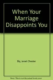When Your Marriage Disappoints You