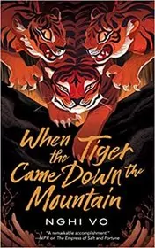 When the Tiger Came Down the Mountain