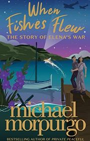 Book cover for "When Fishes Flew" by Michael Morpurgo