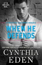 Book cover for "When He Defends" by Cynthia Eden