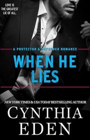 Book cover for "When He Lies" by Cynthia Eden
