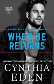 Book cover for "When He Returns" by Cynthia Eden