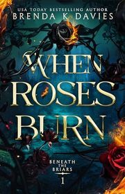 Book cover for "When Roses Burn" by Brenda K Davies
