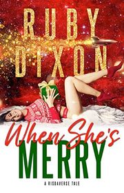 Book cover for "When She's Merry" by Ruby Dixon