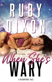 Book cover for "When She's Wary" by Ruby Dixon