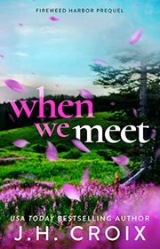 Book cover for "When We Meet" by JH Croix