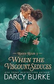 Book cover for "When the Viscount Seduces" by Darcy Burke