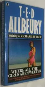 Where All the Girls Are Sweeter / Dangerous Arrivals