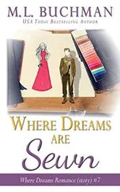 Book cover for "Where Dreams Are Sewn" by ML Buchman