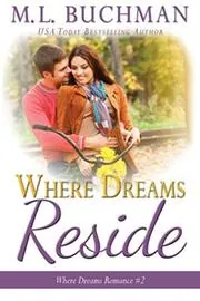 Book cover for "Where Dreams Reside" by ML Buchman