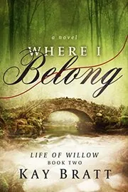 Book cover for "Where I Belong" by Kay Bratt