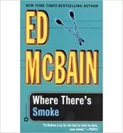Book cover for "Where There's Smoke" by Ed McBain