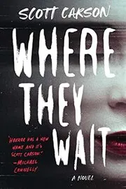 Book cover for "Where They Wait" by Michael Koryta