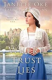 Book cover for "Where Trust Lies" by Janette Oke