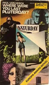 Where Were You Last Pluterday?