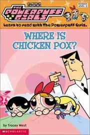 Book cover for "Where is Chicken Pox?" by Tracey West