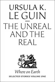 Book cover for "Where on Earth" by Ursula K Le Guin