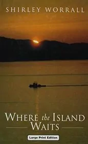 Book cover for "Where the Island Waits" by Shirley Wells