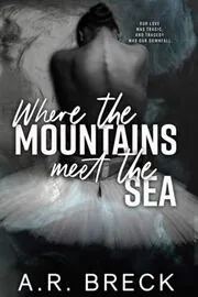 Where the Mountains Meet the Sea