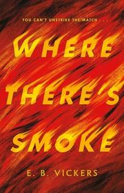 Book cover for "Where There's Smoke" by EB Vickers