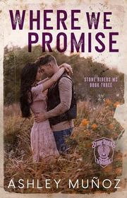 Book cover for "Where We Promise" by Ashley Munoz