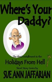 Book cover for "Where's Your Daddy?" by Sue Ann Jaffarian