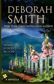 Book cover for "Where the Foxgloves Bloom" by Deborah Smith