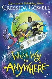 Book cover for "Which Way to Anywhere" by Cressida Cowell