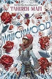 Book cover for "Whichwood" by Tahereh Mafi