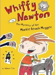 Whiffy Newton in the Mystery of the Marble Beach Mugger